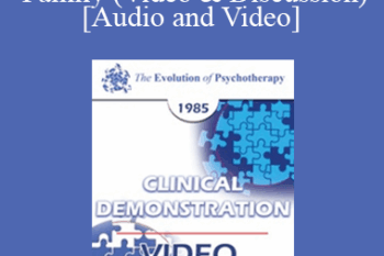 EP85 Clinical Presentation 18 - Virginia Interviewing a Family (Video & Discussion) - Virginia M. Satir