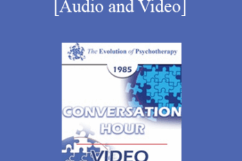 EP85 Conversation Hour 04 - Carl A. Whitaker