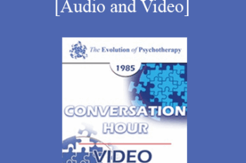EP85 Conversation Hour 05 - Murray Bowen