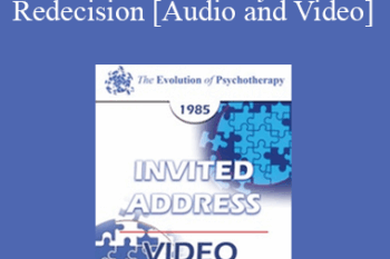 EP85 Invited Address 05a - Transactional Analysis and Redecision: A Short-Term