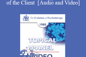 EP85 Panel 12 - The Role of the Therapist / The Role of the Client - Rollo R. May