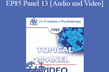 EP85 Panel 13 - History of Psychotherapy - Rollo R. May