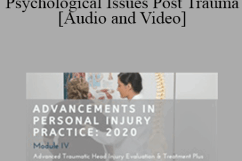 Gennady Musher - Traumatic Brain Injury: Psychological Issues Post Trauma | Speaker: Gennady Musher MD