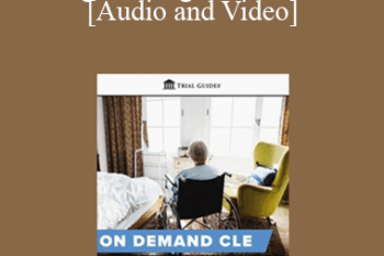 Trial Guides - Holding Nursing Homes Accountable