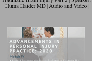 Huma Haider - Clinical Evaluation/Screening for Traumatic Brain Injury Part 2 | Speaker: Huma Haider MD