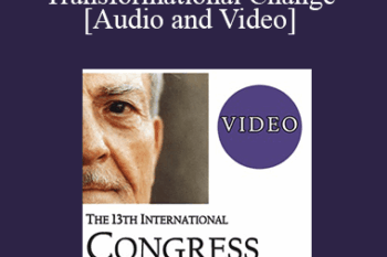 IC19 Clinical Demonstration 04 - Generative Trance and Transformational Change - Stephen Gilligan