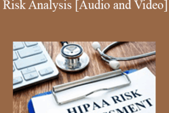 Jeff Brown - Make Sense of the HIPAA Risk Analysis