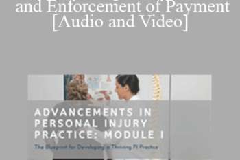 Michael Coates - Module I: Insight into PI Liens and Enforcement of Payment