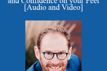 David Mann - Persuasive Delivery: Comfort and Confidence on your Feet