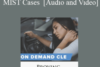 Trial Guides - Proving Proximate Cause in MIST Cases
