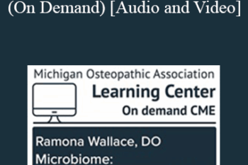 Ramona Wallace DO - Microbiome New View on Self (On Demand)