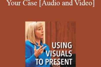 Trial Guides - Using Visuals to Present Your Case
