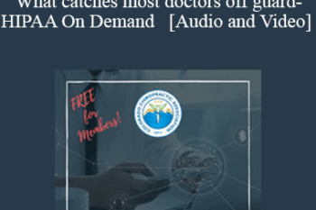 Will I get caught with my pants down - What catches most doctors off guard- HIPAA On Demand