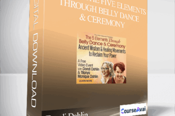 Awaken the Five Elements Through Belly Dance & Ceremony With Dondi Dahlin & Titanya Dahlin