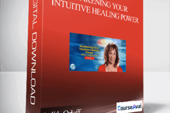 Awakening Your Intuitive Healing Power With Judith Orloff
