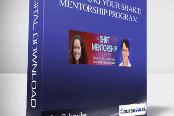 Awakening Your Shakti Mentorship Program With Lisa Schrader