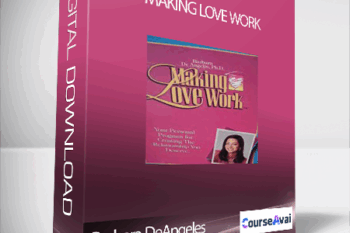 Barbara DeAngeles - Making Love Work