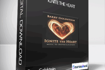 Barry Goldstein - Ignite the Heart