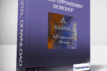 Bashar - The Self Empowerment Workshop