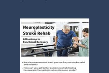 Benjamin White - Neuroplasticity and Stroke Rehab: A Roadmap to Functional Recovery
