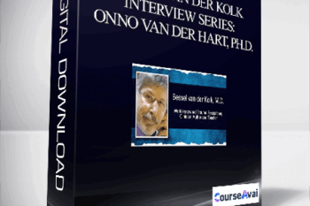 Bessel van der Kolk Interview Series: Onno van der Hart