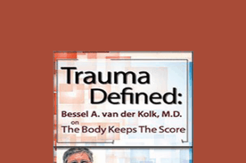 Bessel van der Kolk - Trauma Defined: Bessel van der Kolk on The Body Keeps the Score