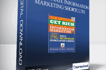 Bill Glazer – The Ultimate Information Marketing Shortcuts