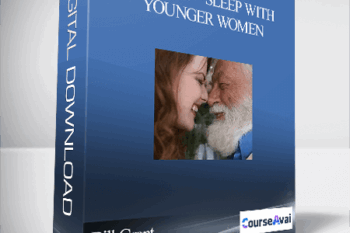 Bill Grant – Ageless – Sleep with younger women