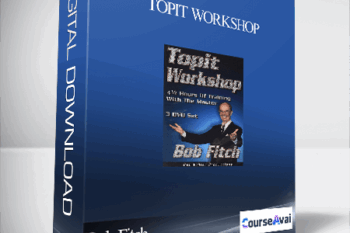 Bob Fitch - Topit Workshop