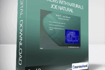 Brad P - Interviews with Naturals: Joe Natural