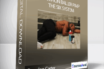 Brandon Carter - Champion Baller Pimp + The Six System