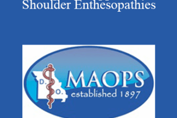 Brent Dixon - Osteopathic Approach to Shoulder Enthesopathies