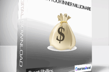 Brent Phillips - Unleash Your Inner Millionaire