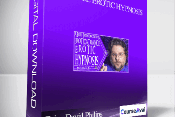 Brian David Philips - Advance Erotic Hypnosis