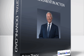 Brian Tracy - Achievement in Action