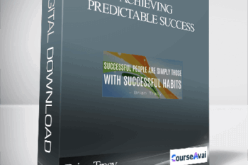 Brian Tracy – Achieving Predictable Success