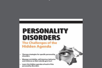 Brooks W. Baer - Personality Disorders: The Challenges of the Hidden Agenda