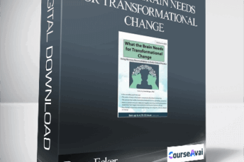 What the Brain Needs for Transformational Change: Using Memory Reconsolidation in Daily Clinical Practice - Bruce Ecker & Sara Bridges
