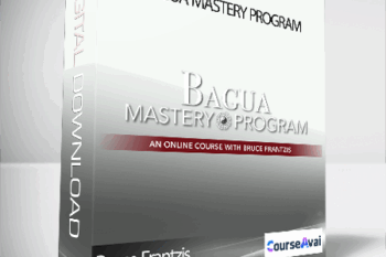 Bruce Frantzis - Bagua Mastery Program