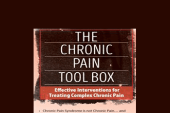 Bruce Singer - The Chronic Pain Tool Box: Effective Interventions for Treating Complex Chronic Pain