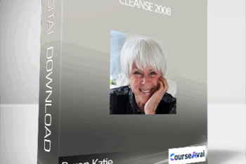 Byron Katie - Cleanse 2008
