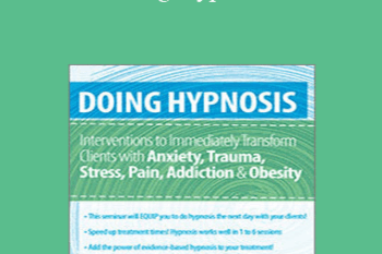 C. Alexander and Annellen M. Simpkins - Doing Hypnosis: Interventions to Immediately Transform Clients with Anxiety
