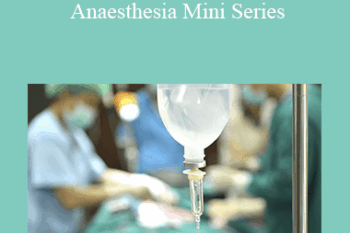CPD - MS114 – Essentials of Anaesthesia Mini Series