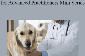 CPD - MS117 – Problem Orientated Medicine for Advanced Practitioners Mini Series