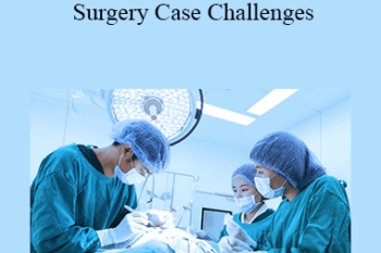 CPD - MS141 – More Soft Tissue Surgery Case Challenges For Advanced Practitioners Mini Series