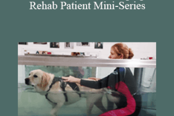 CPD - MS146 – The Challenging Rehab Patient Mini-Series