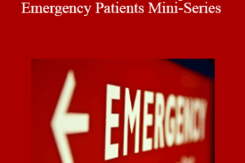 CPD - MS147 – Practical Techniques for Emergency Patients Mini-Series