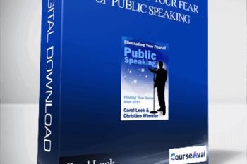 Carol Look - Eliminating Your Fear of Public Speaking