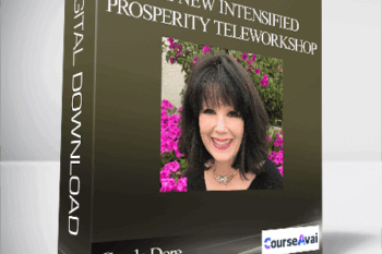 Carole Dore - The NEW Intensified Prosperity TeleWorkshop