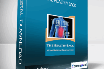 Case Adams - The Healthy Back